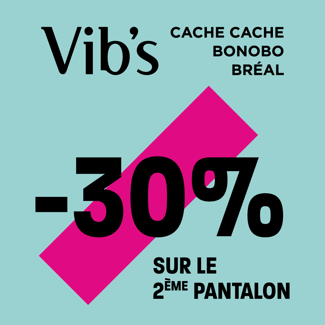 Main site - -30% sur le deuxième pantalon chez Vib's - 3da08582 71ef 4117 8d1d 9d99d138bd63 - 1